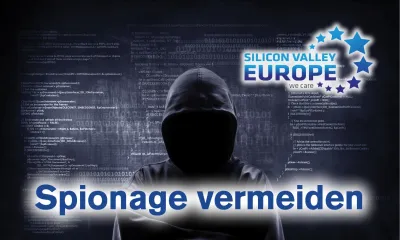 Spionage ist vermeidbar - Silicon Valley Europe zum Taurus Abhörskandal