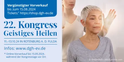 22. DGH-Kongress Geistiges Heilen vom 11. - 13.10.2024