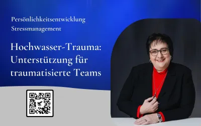 Hochwasser-Trauma: Wie Du den Mitarbeitern helfen kannst.