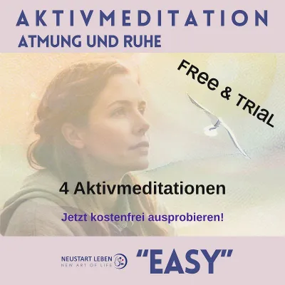 Entdecke die Kraft der Aktivmeditation - Selbstentwicklung pur