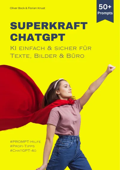 Mit "Superkraft ChatGPT" in 3 Tagen zum KI-Superhelden!