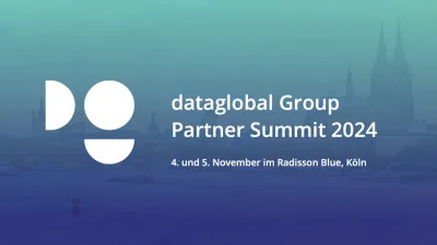 Erster gemeinsamer Partner Summit der dataglobal Group