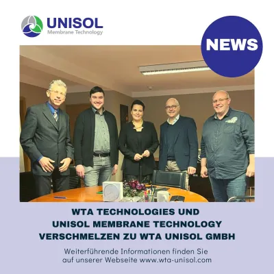 WTA Technologies fusioniert mit UNISOL Membrane Technology