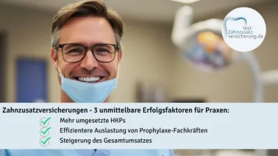 Zahnzusatzversicherungen als Erfolgsfaktor für Zahnarztpraxen: Mehr Umsatz und höhere Patientenzufriedenheit