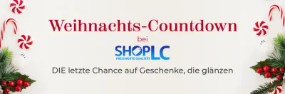 Weihnachts-Countdown bei ShopLC: DIE letzte Chance auf Geschenke, die glänzen