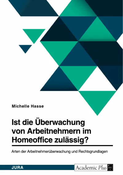 Die Überwachung von Arbeitnehmern im Homeoffice