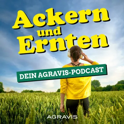 AGRAVIS-Podcast: Agrar-Expertentalk - Das erwartet dich 2025