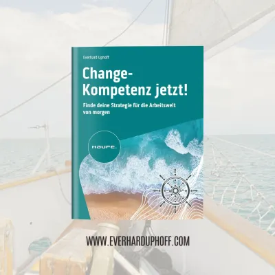 Buchstart: "Change-Kompetenz jetzt!" von Everhard Uphoff