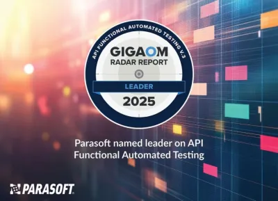 Parasoft: Spitzenposition im GigaOm Radar Report