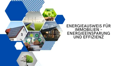 Energieeinsparung und Effizienz bei Immobilien - Energieausweis