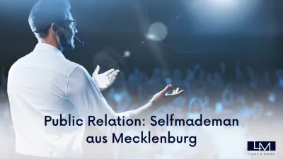 Public Relation: Selfmademan aus Mecklenburg