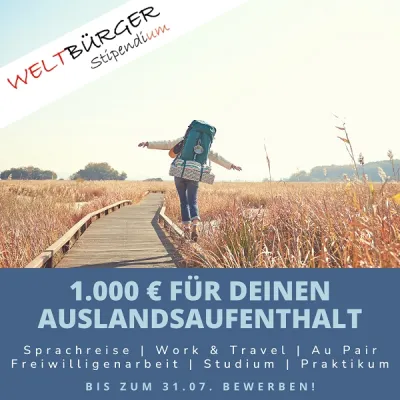 weltweiser-Reisestipendium für Auslandsaufenthalte