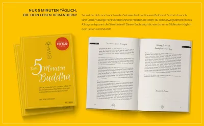 Dein 5-Minuten-Buddha: Tägliche Inspirationen für ein glückliches und erfülltes Leben