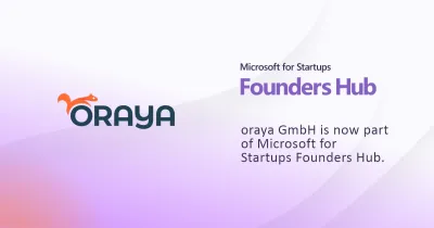 Microsoft nimmt oraya GmbH in Startup Founders Hub auf
