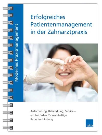 NEU: Erfolgreiches Patientenmanagement in der Zahnarztpraxis