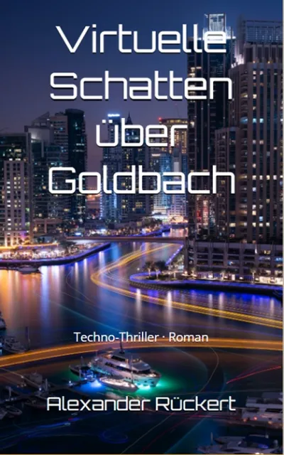 "Virtuelle Schatten über Goldbach" - Ein futuristisches Abenteuer