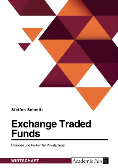 Exchange Traded Funds. Die Chance für Privatanleger?