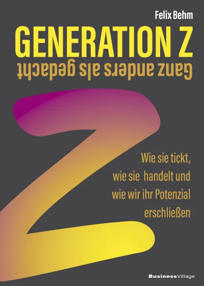 Neues Buch "Generation Z - Ganz anders als gedacht"